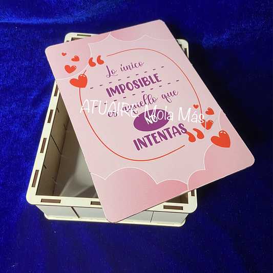 Caja de madera - Lo único imposible es aquello que no intentas